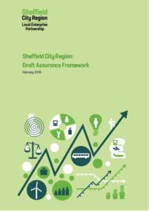 Sheffield City Region: Draft Assurance Framework February 2018 Contents 1. About this Assurance Framework