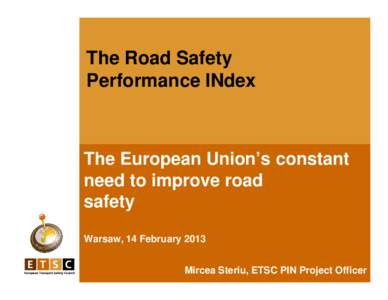 Road safety / Political philosophy / International relations / Europe / Road traffic safety / European Union / Global road safety for workers / Automobile safety / Latvia