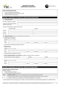 IDENTIFICATION FORM REGISTERED CO-OPERATIVE GUIDE TO COMPLETING THIS FORM This form is for REGISTERED CO-OPERATIVES. Complete all applicable sections of this form in BLOCK LETTERS.