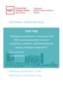 DOCTORAL THESIS DEFENCE: Ester Puig “Biological mechanisms in respiratory and limb muscle dysfunction in chronic respiratory conditions: influence of disease severity and body composition”