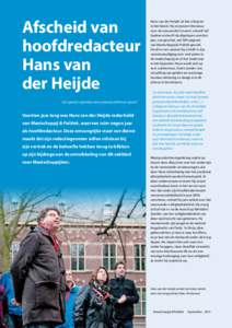 Afscheid van hoofdredacteur Hans van der Heijde Dy’t graach sûpenbrij meie, petearje alfolle oer groat.*