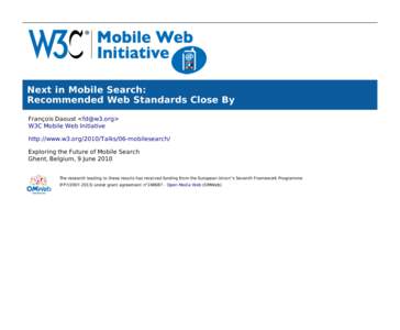 Next in Mobile Search: Recommended Web Standards Close By François Daoust <fd@w3.org> W3C Mobile Web Initiative http://www.w3.org/2010/Talks/06-mobilesearch/ Exploring the Future of Mobile Search
