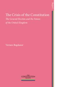 Report  The Crisis of the Constitution The General Election and the Future of the United Kingdom