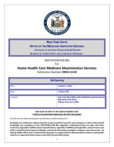 NEW YORK STATE OFFICE OF THE MEDICAID INSPECTOR GENERAL - DIVISION OF SYSTEM UTILIZATION & REVIEW BUREAU OF THIRD PARTY AND CONTRACT REVIEWS INVITATION FOR BID For