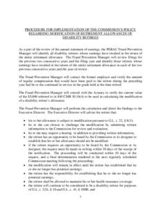 PROCEDURE FOR IMPLEMENTATION OF THE COMMISSION’S POLICY REGARDING MODIFICATION OF RETIREMENT ALLOWANCES OF DISABILITY RETIREES As a part of the review of the annual statement of earnings, the PERAC Fraud Prevention Man