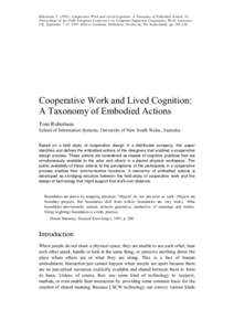Robertson, T[removed]Cooperative Work and Lived Cognition: A Taxonomy of Embodied Actions. In Proceedings of the Fifth European Conference on Computer-Supported Cooperative Work, Lancaster, UK, September 7-11, 1997. Klu