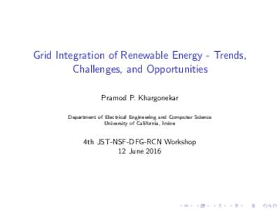 Grid Integration of Renewable Energy - Trends, Challenges, and Opportunities