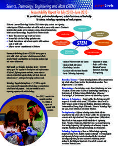 Science, Technology, Engineering and Math (STEM) Accountability Report for July 2012–June 2013 We provide funds, professional development, technical assistance and leadership for science, technology, engineering and ma