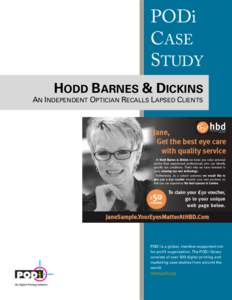 PODi CASE STUDY HODD BARNES & DICKINS AN INDEPENDENT OPTICIAN RECALLS LAPSED CLIENTS