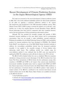 Abstract for the 7th Joint Meeting of Seasonal Prediction on East Asian Summer Monsoon, Shanghai, China, [removed]Recent Development of Climate Prediction System in the Japan Meteorological Agency (JMA) Two topics 