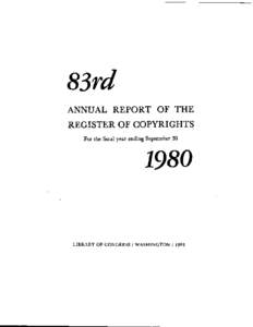 ANNUAL REPORT OF THE  REGISTER OF COPYRIGHTS For the fiscal year ending September 30  LIBRARY OF CONGRESS / WASHINGTON