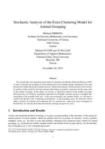 Stochastic Analysis of the Extra Clustering Model for Animal Grouping Michael DRMOTA Institute for Discrete Mathematics and Geometry Technical University of Vienna 1040 Vienna
