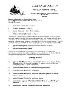 BELTRAMI COUNTY REGULAR MEETING AGENDA Beltrami County Board of Commissioners May 3, 2016 5:00 p.m. Meeting to be Held in the County Board Room
