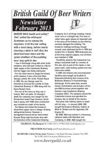 British Guild Of Beer Writers Newsletter February 2013 Where was health and safety? ‘Die!’ yelled the wild-eyed
