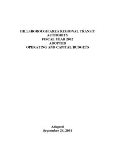 HILLSBOROUGH AREA REGIONAL TRANSIT AUTHORITY FISCAL YEAR 2002 ADOPTED OPERATING AND CAPITAL BUDGETS