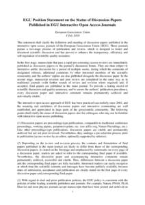 EGU Position Statement on the Status of Discussion Papers Published in EGU Interactive Open Access Journals European Geosciences Union 4 July 2010 This statement shall clarify the definition and standing of discussion pa