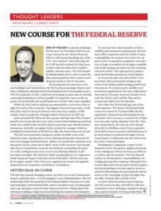 thought leaders david malpass // current events One of the key economic challenges for the next U.S. President will be to set a new course for the Federal Reserve.