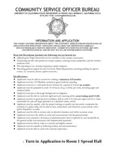 COMMUNITY SERVICE OFFICER BUREAU UNIVERSITY OF CALIFORNIA POLICE DEPARTMENT-26 SPROUL HALL–BERKELEY, CALIFORNIA1074–  INFORMATION AND APPLICATION THIS PACKET CONTAINS INFORMATIO