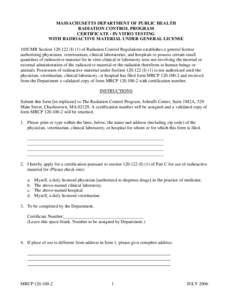 MASSACHUSETTS DEPARTMENT OF PUBLIC HEALTH RADIATION CONTROL PROGRAM CERTIFICATE - IN VITRO TESTING WITH RADIOACTIVE MATERIAL UNDER GENERAL LICENSE 105CMR Section[removed]I) (1) of Radiation Control Regulations establish