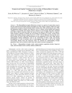 Chelonian Conservation and Biology, 2014, 13(2): 146–151 g 2014 Chelonian Research Foundation Temporal and Spatial Variation in Survivorship of Diamondback Terrapins (Malaclemys terrapin) LYNEA R. WITCZAK1,*, JACQUELYN