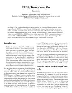 FRBR, Twenty Years On Karen Coyle Presented at FSR2014, Rome, February 2014 Published in Cataloging and Classification Quarterly, January 2014, ppDOI: