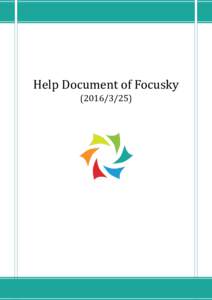 Help Document of Focusky) Table of Contents Overview .......................................................................................................... 3 Features......................................