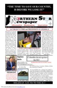 The Northern Star - Tel: orEmail:  - Wednesday, December 12th, 2012 Page 1  “THE TIME TO SAVE OUR COUNTRY, IS BEFORE WE LOSE IT!” HON. PHILIP S. W. GOLDSON BELIZE’S NAT
