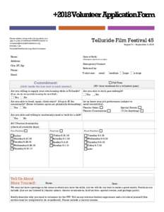 +2018Volunteer ApplicationForm Telluride Film Festival 45 Please submit, along with a hi-res at minimum to: