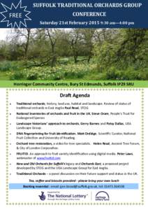 SUFFOLK TRADITIONAL ORCHARDS GROUP  FREE CONFERENCE Saturday 21st February:30 am—4:00 pm