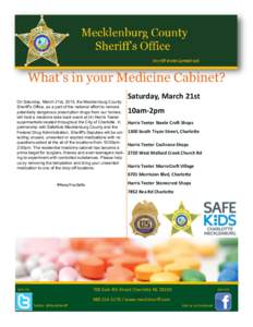 What’s in your Medicine Cabinet? On Saturday, March 21st, 2015, the Mecklenburg County Sheriff’s Office, as a part of the national effort to remove potentially dangerous prescription drugs from our homes, will host a