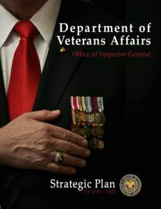 Depa r t ment of Veterans Affairs Office of Inspector General Strategic Plan