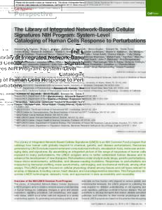 Please cite this article in press as: Keenan et al., The Library of Integrated Network-Based Cellular Signatures NIH Program: System-Level Cataloging of Human Cells Response to Perturbations, Cell Systems (2017), https:/
