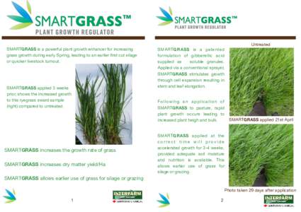 SMARTGRASS is a powerful plant growth enhancer for increasing grass growth during early Spring, leading to an earlier first cut silage or quicker livestock turnout. SMARTGRASS applied 3 weeks prior, shows the increased g