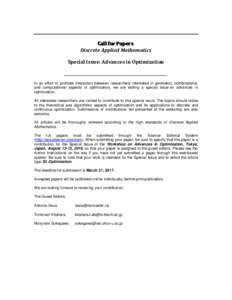 CCaallll ffoorr PPaappeerrss Discrete Applied Mathematics Special Issue: Advances in Optimization _______________________________________________________ In an effort to promote interaction between researchers interested