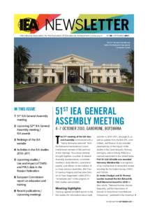 NEWSLETTER International Association for the Evaluation of Educational Achievement | www.iea.nl N° 38 | SEPTEMBER 2011 The 51st General Assembly was held at the Gaborone International
