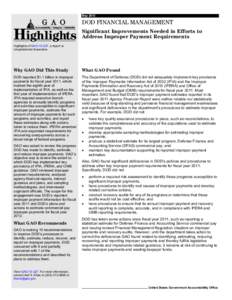 GAO[removed]Highlights, DOD FINANCIAL MANAGEMENT: Significant Improvements Needed in Efforts to Address Improper Payment Requirements