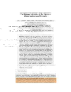 The Energy Intensity of the Internet: Home and Access Networks Vlad C. Coroama1 , Daniel Schien2 , Chris Preist2 , and Lorenz M. Hilty3,4,5 1  4