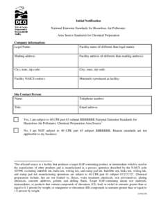 Initial Notification National Emission Standards for Hazardous Air Pollutants: Area Source Standards for Chemical Preparation Company information: Legal Name: