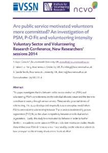 Are public service motivated volunteers more committed? An investigation of PSM, P-O Fit and volunteering intensity Introduction Over 971 million people volunteer globally (Salamon, Sokolowski, & Haddock, Their s