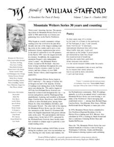 A Newsletter For Poets & Poetry  Volume 7, Issue 4 – October 2002 Mountain Writers Series 30 years and counting Thirty years! Amazing, but true. The upcoming season for Mountain Writers Series will