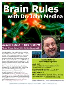 Brain Rules  with Dr. John Medina August 4, 2014