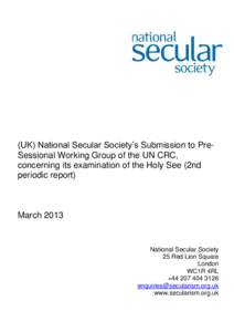 (UK) National Secular Society’s Submission to PreSessional Working Group of the UN CRC, concerning its examination of the Holy See (2nd periodic report) March 2013