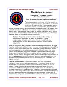 The Network: Your allies in achieving excellence!  Alan L. Plastow The Network – Delivers Credibility: Corporate Policies