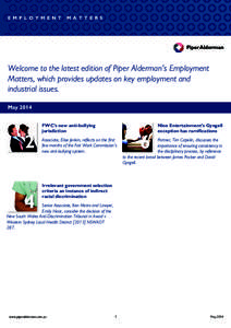 E M P L O Y M E N T  M A T T E R S Welcome to the latest edition of Piper Alderman’s Employment Matters, which provides updates on key employment and