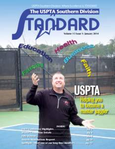 USPTA Southern Division: Where Excellence is STANDARD  The USPTA Southern Division Volume 15 Issue 1: January 2014