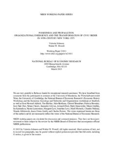 NBER WORKING PAPER SERIES  POISEDNESS AND PROPAGATION: ORGANIZATIONAL EMERGENCE AND THE TRANSFORMATION OF CIVIC ORDER IN 19TH-CENTURY NEW YORK CITY Victoria Johnson