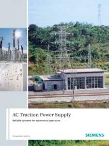AC Traction Power Supply Reliable systems for economical operation Transportation Systems  Electriﬁcation comes ﬁrst