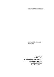 Extreme points of Earth / Arctic / Physical geography / Foreign relations of Finland / Foreign relations of Denmark / Foreign relations of Sweden / Arctic Environmental Protection Strategy / Protection of the Arctic Marine Environment / International Arctic Science Committee / Arctic policy of the United States / Arctic Council