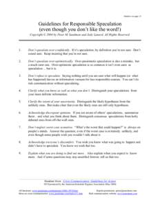 Handout set page 23  Guidelines for Responsible Speculation (even though you don’t like the word!) Copyright © 2004 by Peter M. Sandman and Jody Lanard. All Rights Reserved.