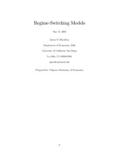 Regime-Switching Models May 18, 2005 James D. Hamilton Department of Economics, 0508 University of California, San Diego La Jolla, CA